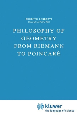 Torretti, R.. Philosophy of Geometry from Riemann to Poincaré. Springer Netherlands, 1978.