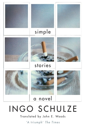 Schulze, Ingo. Simple Stories. Picador, 2012.