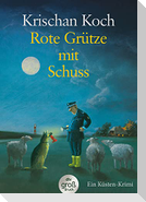Rote Grütze mit Schuss