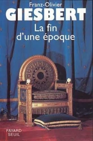 Giesbert, Franz-Olivier. La Fin d'une époque. Fayard-France, 2022.
