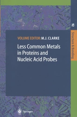 Clarke, Michael J. (Hrsg.). Less Common Metals in Proteins and Nucleic Acid Probes. Springer Berlin Heidelberg, 2013.