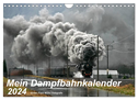 Mein Dampfbahnkalender 2024 (Wandkalender 2024 DIN A4 quer), CALVENDO Monatskalender