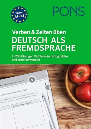 PONS Verben & Zeiten üben Deutsch als Fremdsprache - In 200 Übungen Verbformen richtig bilden und sicher anwenden. Pons Langenscheidt GmbH, 2026.