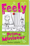 Feely for Prime Minister