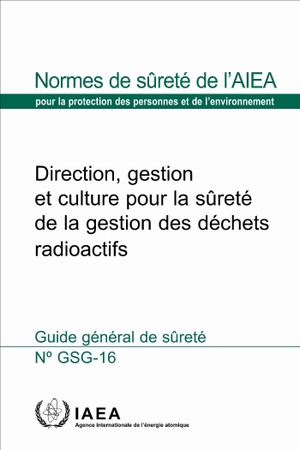 Iaea. Direction, Gestion Et Culture Pour La Sûreté de la Gestion Des Déchets Radioactifs. Mare Nostrum, 2026.
