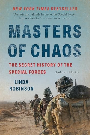 Robinson, Linda. Masters of Chaos - The Secret History of the Special Forces. PublicAffairs, 2026.