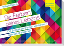 Die Farben deines Lebens