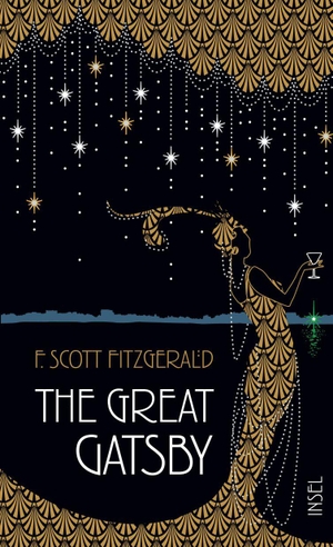 Fitzgerald, F. Scott. The Great Gatsby - Novel. English Edition | Elegant gift edition | The timeless classic about love, obsession and the American dream. Insel Verlag GmbH, 2026.
