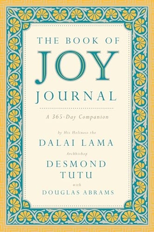 Lama, Dalai / Tutu, Desmond et al. The Book of Joy Journal: A 365-Day Companion. Penguin Publishing Group, 2017.