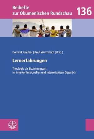 Gautier, Dominik / Knut Wormstädt (Hrsg.). Lernerfahrungen - Theologie als Beziehungsort im interkonfessionellen und interreligiösen Gespräch. Evangelische Verlagsansta, 2023.