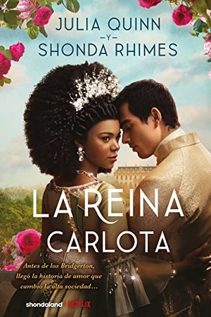 Quinn, Julia. Reina Carlota, La -V1. Urano World, 2023.
