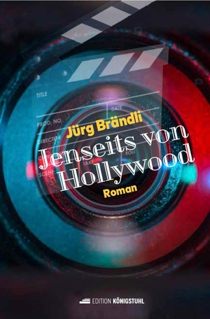 Brändli, Jürg. Jenseits von Hollywood. Edition Königstuhl, 2023.