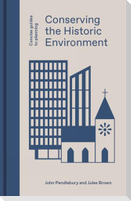 Conserving the Historic Environment