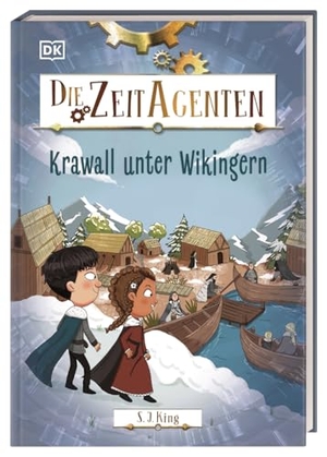 King, S. J.. Die Zeit-Agenten 7. Krawall unter Wikingern - Ein actionreiches Zeitreise-Abenteuer mit spannendem Geschichtswissen. Für Kinder ab 7 Jahren. Dorling Kindersley Verlag, 2026.
