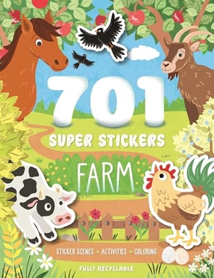 Igloobooks. 701 Super Stickers Farm - Fully Recyclable with Sticker Scenes, Coloring, and Activity Pages. Igloo Books, 2026.
