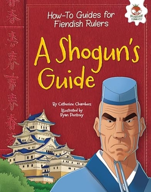 Chambers, Catherine. A Shogun's Guide. Lerner Publishing Group, 2017.