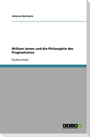 William James und die Philosophie des Pragmatismus
