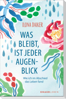 Was bleibt, ist jeder Augenblick