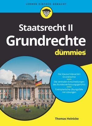 Heinicke, Thomas. Staatsrecht II: Grundrechte für Dummies. Wiley-VCH GmbH, 2020.