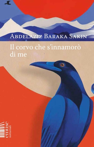 Baraka Sakin, Abdelaziz. Il corvo che si innamorò di me. emuse, 2026.