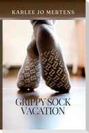 Grippy Sock Vacation