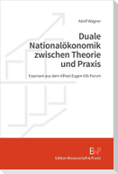 Duale Nationalökonomik zwischen Theorie und Praxis