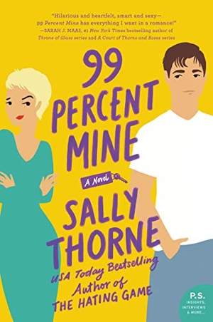Thorne, Sally. 99 Percent Mine. HarperCollins, 2019.