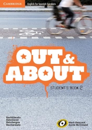 Hancock, Mark / Annie Mcdonald. Out and about Level 2 Student's Book with Common Mistakes at Bachillerato Booklet. Cambridge University Press, 2015.