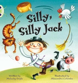 Doyle, Malachy. Bug Club Green C/1B Silly, Silly Jack 6-pack. Pearson Education Limited, 2010.