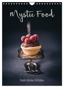 Mystic Food Dunkle Küchen-Stillleben (Wandkalender 2024 DIN A4 hoch), CALVENDO Monatskalender