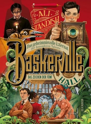 Standish, Ali. Baskerville Hall - Das geheimnisvolle Internat der besonderen Talente: Das Zeichen der Fünf. Carl Hanser Verlag, 2025.