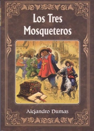Dumas, Alejandro. Los Tres Mosqueteros. Tomo, 2005.