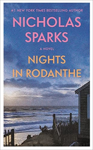 Sparks, Nicholas. Nights in Rodanthe. Grand Central Publishing, 2016.