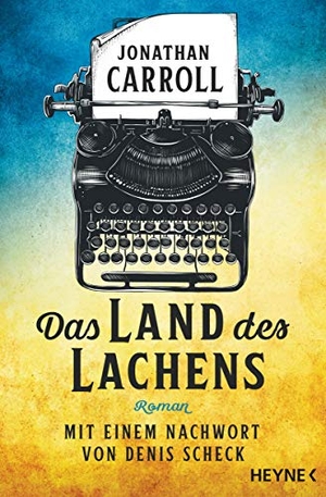 Carroll, Jonathan. Das Land des Lachens. Heyne Taschenbuch, 2021.