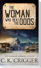 The Woman Who Beat the Odds