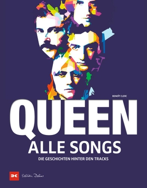 Clerc, Benoît. Queen - Alle Songs - Die Geschichten hinter den Tracks. Delius Klasing Vlg GmbH, 2021.