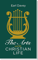 The Arts and the Christian Life