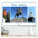 Pillau - Baltijsk. Russlands Tor zur Welt (hochwertiger Premium Wandkalender 2024 DIN A2 quer), Kunstdruck in Hochglanz