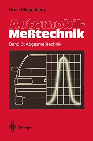 Klingenberg, Horst. Automobil-Meßtechnik - Band C: Abgasmeßtechnik. Springer Berlin Heidelberg, 2011.