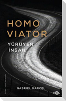 Homo Viator;Yürüyen Insan