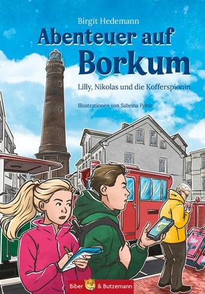 Hedemann, Birgit. Abenteuer auf Borkum - Lilly, Nikolas und die Kofferspionin - Kinderreiseführer und Kinderkrimi Borkum. Biber & Butzemann, 2026.