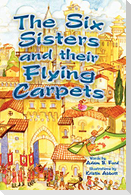 The Six Sisters and their Flying Carpets