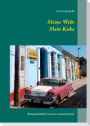 Meine Welt: Mein Kuba