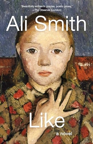 Smith, Ali. Like. Knopf Doubleday Publishing Group, 2024.