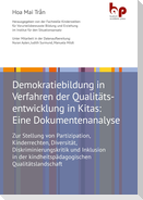 Demokratiebildung in Verfahren der Qualitätsentwicklung in Kitas: Eine Dokumentenanalyse