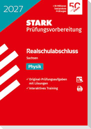 STARK Physik - Realschulabschluss 2027 Sachsen - Prüfungsvorbereitung