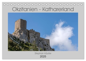 Käufer, Stephan. Okzitanien - Katharerland (Tischkalender 2025 DIN A5 quer), CALVENDO Monatskalender - Reise in den Südwesten Frankreichs. Calvendo, 2024.