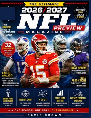 Brown, David. The Ultimate 2026/2027 NFL Preview Magazine. Independently published, 2026.