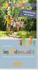 Walderlebnisse mit Kindern im Odenwald