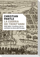 La guerra dei Trent'anni. 1618-1648. Il conflitto che ha cambiato la storia dell'Europa